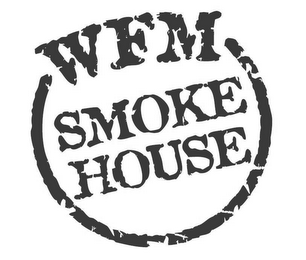 WFM SMOKEHOUSE