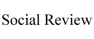 SOCIAL REVIEW