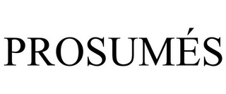 PROSUMÉS
