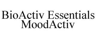 BIOACTIV ESSENTIALS MOODACTIV