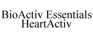 BIOACTIV ESSENTIALS HEARTACTIV