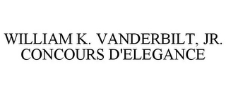 WILLIAM K. VANDERBILT, JR. CONCOURS D'ELEGANCE