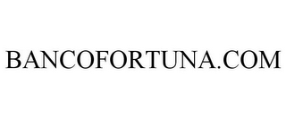 BANCOFORTUNA.COM