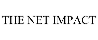 THE NET IMPACT