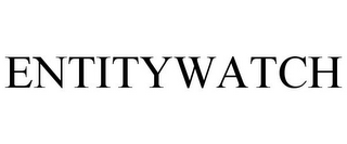 ENTITYWATCH