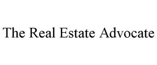 THE REAL ESTATE ADVOCATE