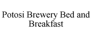 POTOSI BREWERY BED AND BREAKFAST