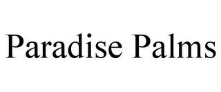 PARADISE PALMS