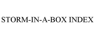 STORM-IN-A-BOX INDEX