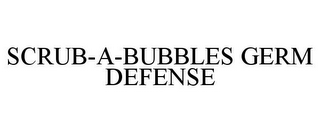 SCRUB-A-BUBBLES GERM DEFENSE