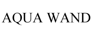 AQUA WAND