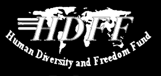 HDFF HUMAN DIVERSITY AND FREEDOM FUND