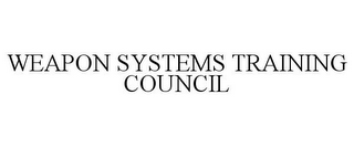 WEAPON SYSTEMS TRAINING COUNCIL