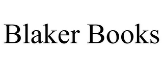 BLAKER BOOKS