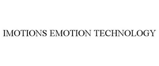 IMOTIONS EMOTION TECHNOLOGY