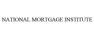 NATIONAL MORTGAGE INSTITUTE