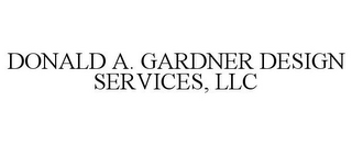 DONALD A. GARDNER DESIGN SERVICES, LLC