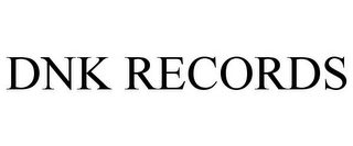 DNK RECORDS