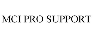 MCI PRO SUPPORT