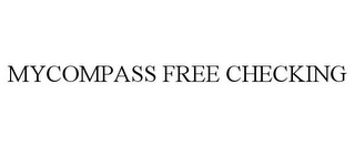 MYCOMPASS FREE CHECKING