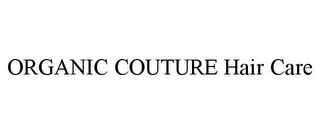 ORGANIC COUTURE HAIR CARE