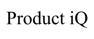 PRODUCT IQ