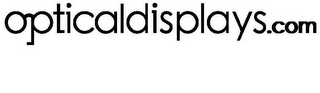 OPTICALDISPLAYS.COM