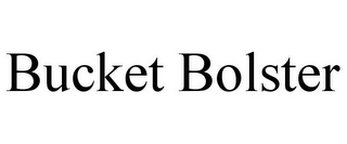 BUCKET BOLSTER