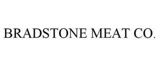 BRADSTONE MEAT CO.