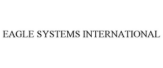 EAGLE SYSTEMS INTERNATIONAL