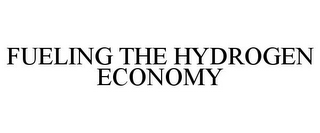 FUELING THE HYDROGEN ECONOMY