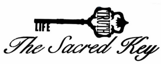 THE SACRED KEY TRUTH LIFE
