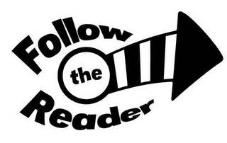 FOLLOW THE READER