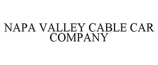 NAPA VALLEY CABLE CAR COMPANY