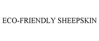 ECO-FRIENDLY SHEEPSKIN