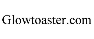 GLOWTOASTER.COM