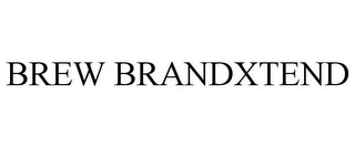 BREW BRANDXTEND