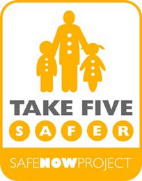 TAKE FIVE SAFER SAFENOWPROJECT