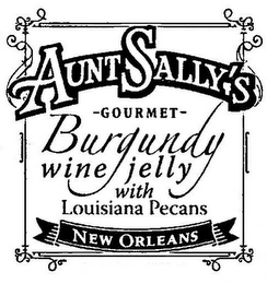 AUNT SALLY'S GOURMET BURGUNDY WINE JELLY WITH LOUISIANA PECANS NEW ORLEANS