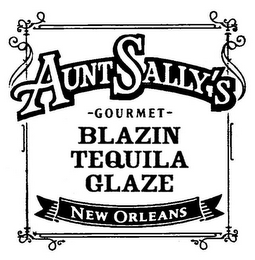 AUNT SALLY'S GOURMET BLAZIN TEQUILA GLAZE NEW ORLEANS