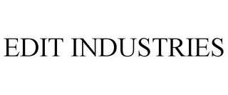 EDIT INDUSTRIES