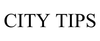 CITY TIPS