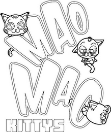 MAO MAO KITTYS