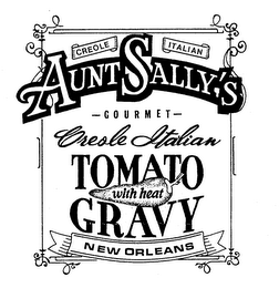 CREOLE ITALIAN AUNT SALLY'S - GOURMET - ORIGINAL CREOLE ITALIAN TOMATO WITH HEAT GRAVY NEW ORLEANS