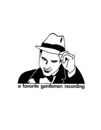 A FAVORITE GENTLEMEN RECORDING