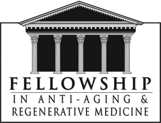 FELLOWSHIP IN ANTI - AGING & REGENERATIVE MEDICINE