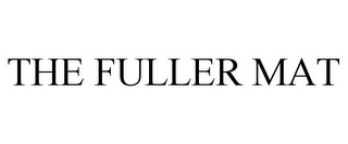 THE FULLER MAT