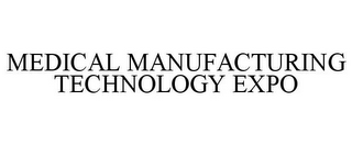 MEDICAL MANUFACTURING TECHNOLOGY EXPO