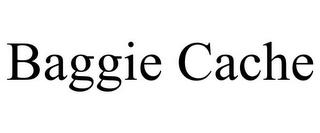 BAGGIE CACHE