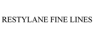 RESTYLANE FINE LINES